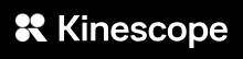 Kinescope